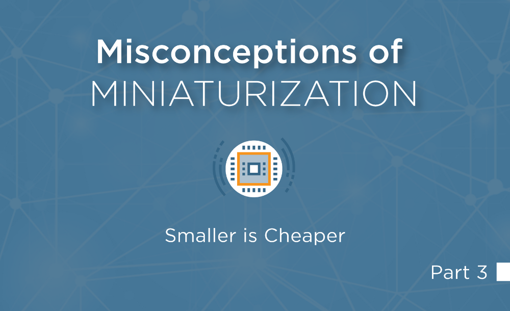 Misconception 3- Smaller is Cheaper