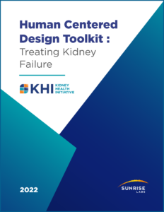 Human Centered Design Toolkit for Kidney Failure