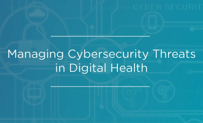 Managing Cybersecurity Threats in Digital Health